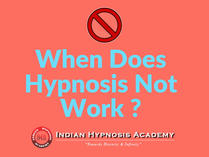 You are currently viewing When Does Hypnosis Not Work?