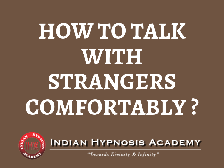 Read more about the article How to Talk with Strangers Comfortably ?