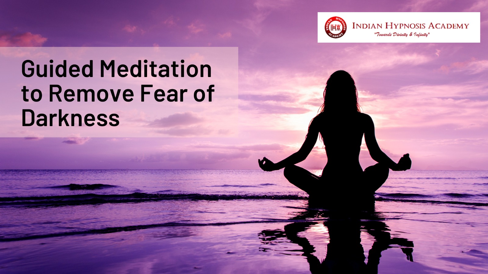 Guided Meditation to Remove Fear of Darkness