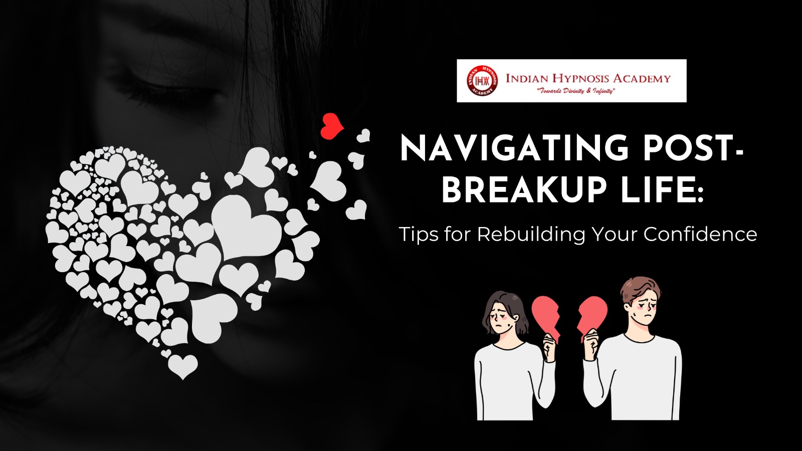Read more about the article Navigating Post-Breakup Life: Tips for Rebuilding Your Confidence