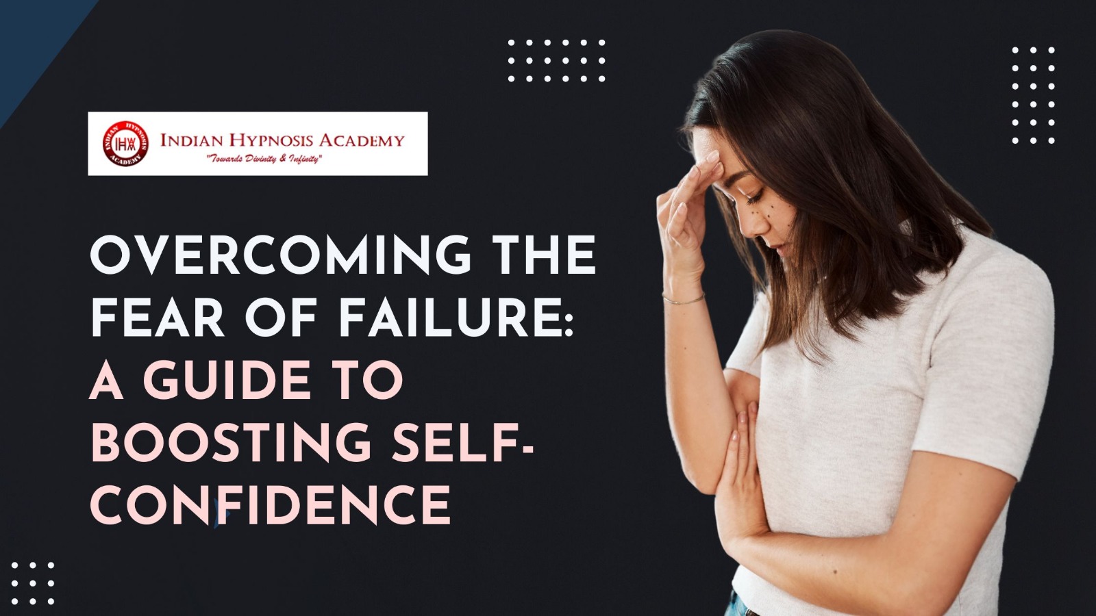 Read more about the article Overcoming the Fear of Failure: A Guide to Boosting Self-Confidence