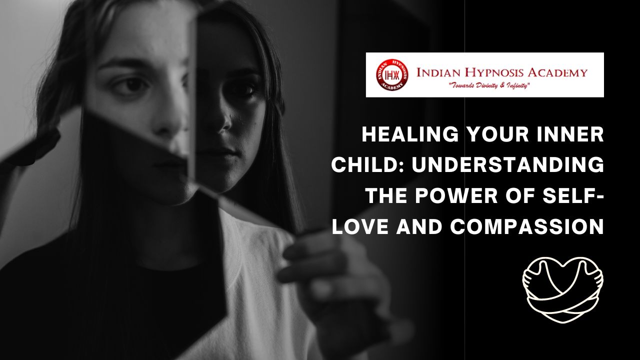 Read more about the article Healing Your Inner Child: Understanding the Power of Self-Love and Compassion