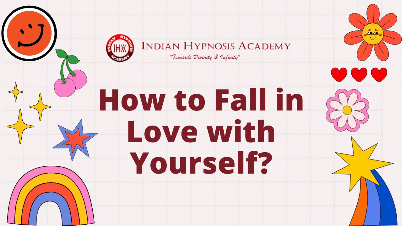 You are currently viewing How to Fall in Love with Yourself?