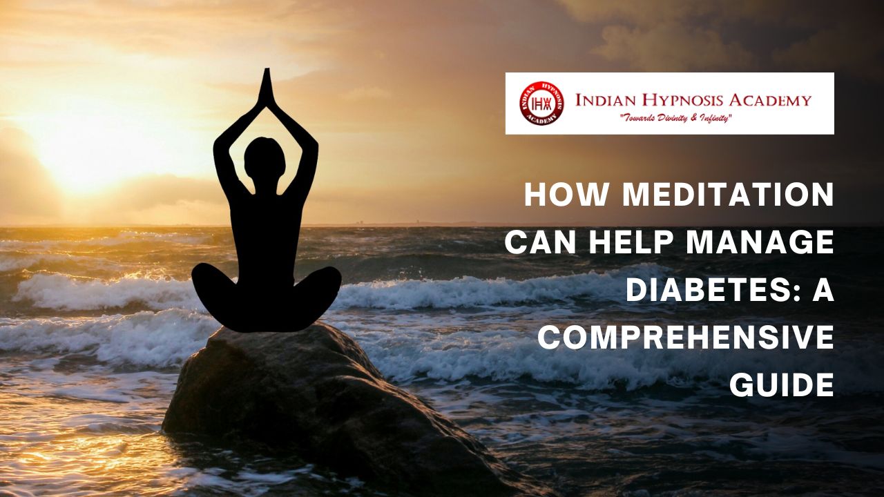 Read more about the article How Meditation Can Help Manage Diabetes: A Comprehensive Guide