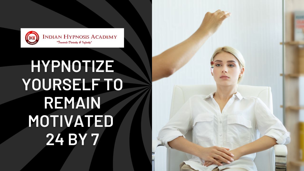 Hypnotize Yourself to Remain Motivated 24 by 7