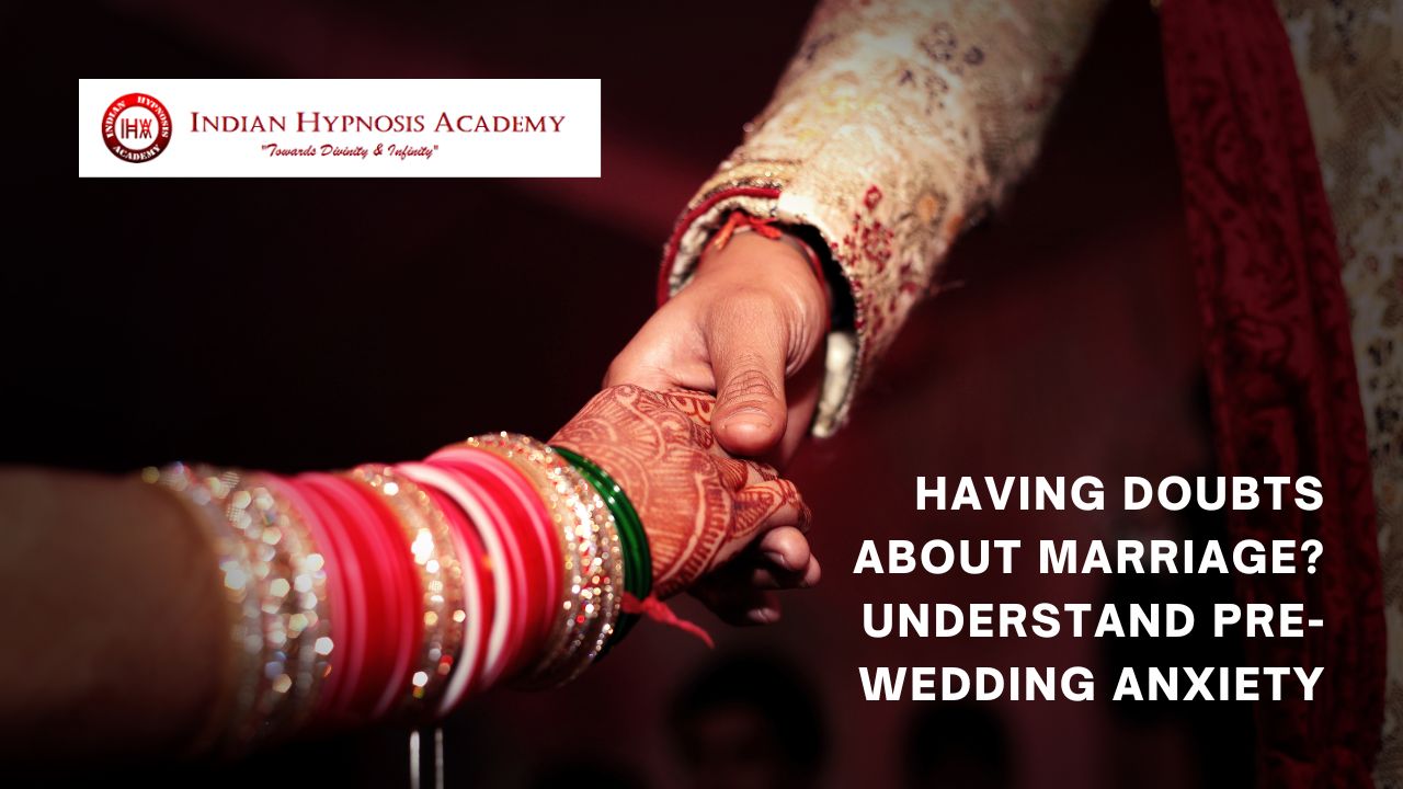 You are currently viewing Having Doubts about Marriage? Understand Pre-wedding Anxiety