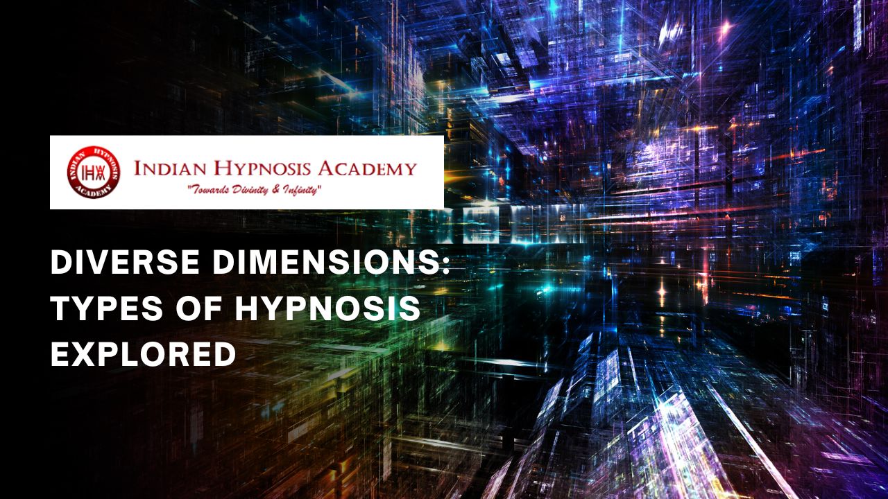 Diverse Dimensions: Types of Hypnosis Explored