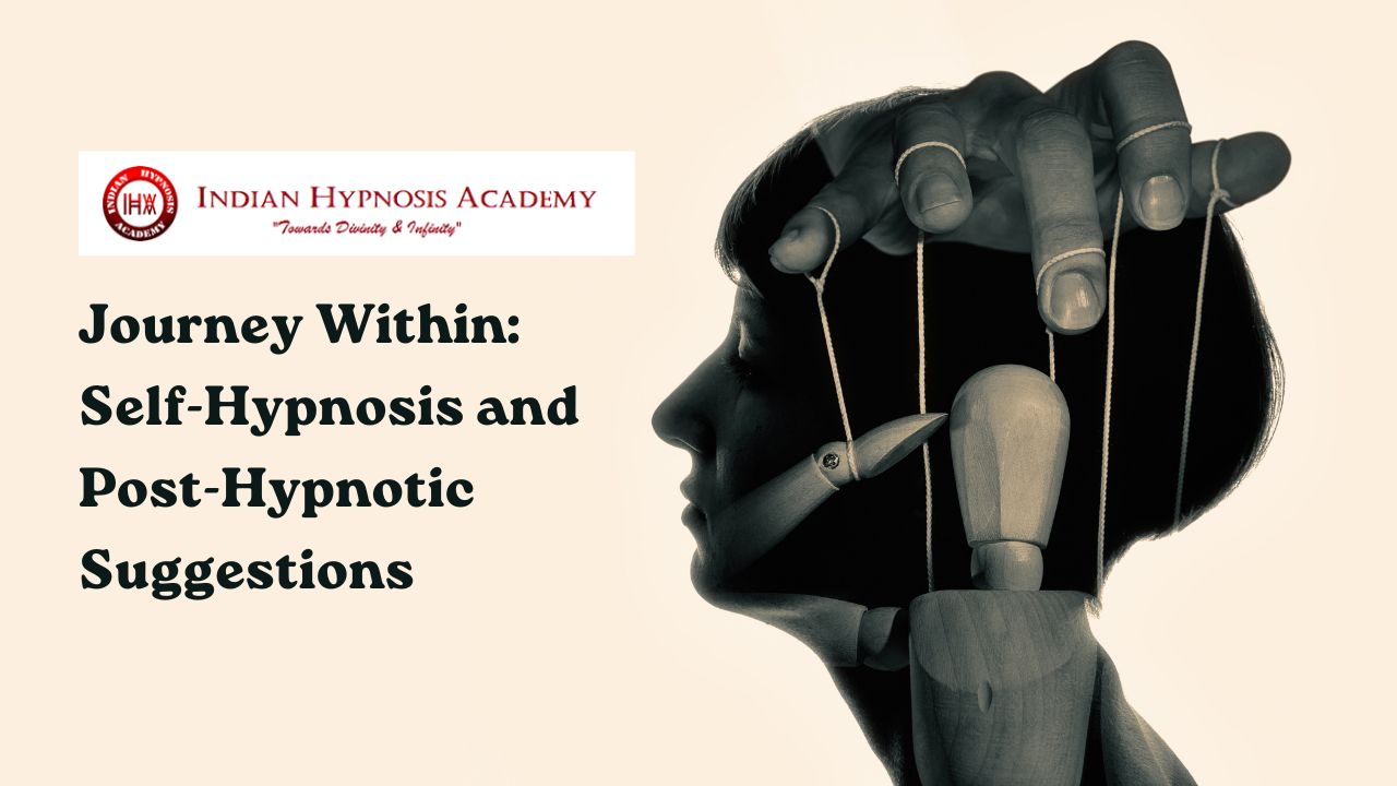 Read more about the article Journey Within: Self-Hypnosis and Post-Hypnotic Suggestions