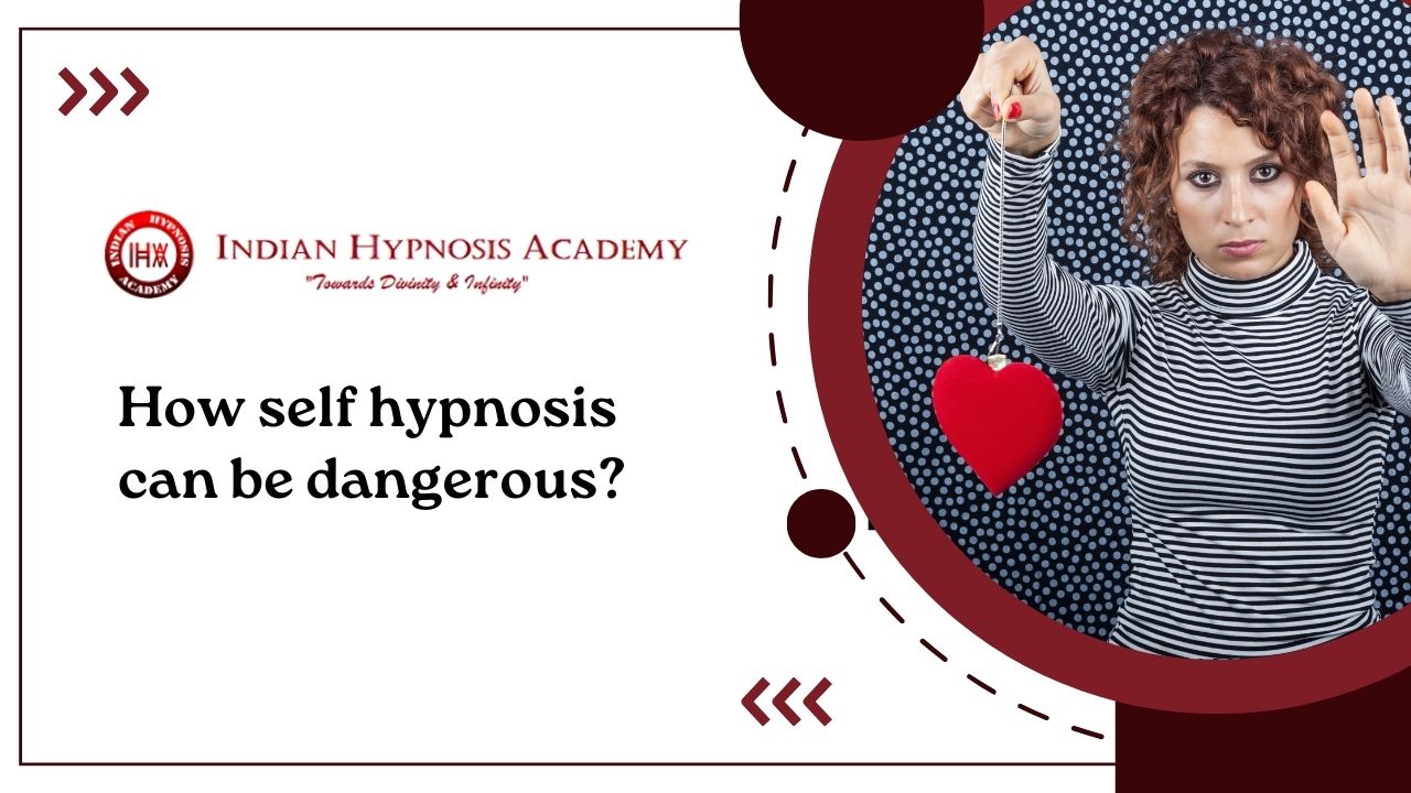How self hypnosis can be dangerous?