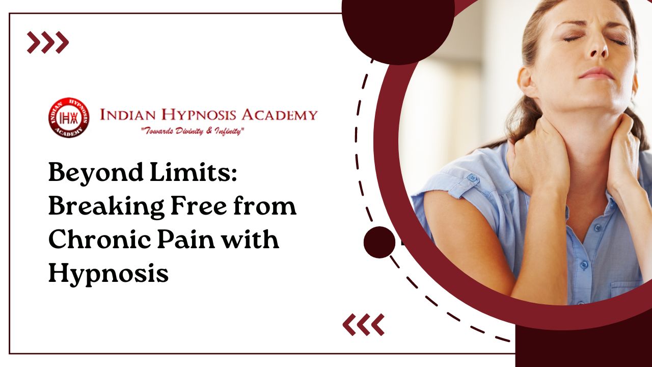 Beyond Limits: Breaking Free from Chronic Pain with Hypnosis