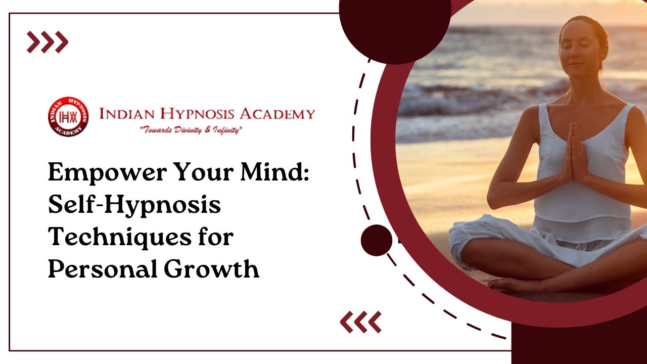 Empower Your Mind: Self-Hypnosis Techniques for Personal Growth