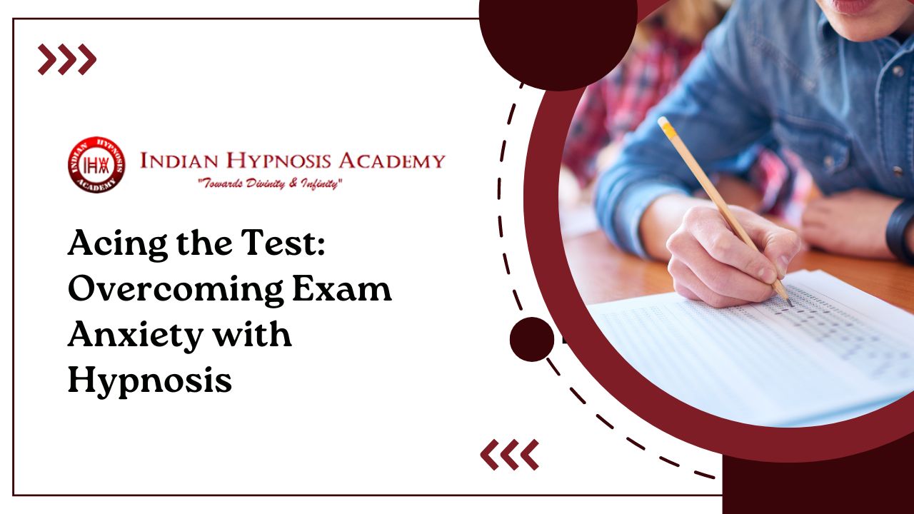 Acing the Test: Overcoming Exam Anxiety with Hypnosis