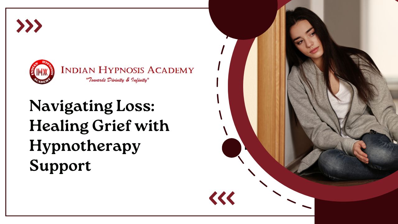 Navigating Loss: Healing Grief with Hypnotherapy Support