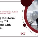 Calming the Storm: Managing IBS Symptoms with Hypnosis