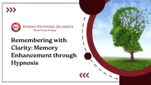 Read more about the article Remembering with Clarity: Memory Enhancement through Hypnosis