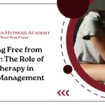 Breaking Free from Anxiety: The Role of Hypnotherapy in Stress Management