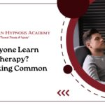 Can Anyone Learn Hypnotherapy? Debunking Common Myths