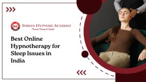 Read more about the article Best Online Hypnotherapy for Sleep Issues in India
