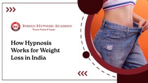 Read more about the article How Hypnosis Works for Weight Loss in India