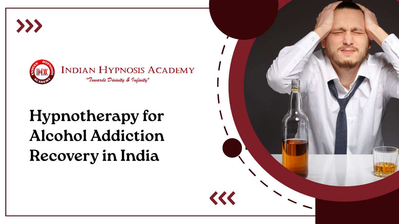 You are currently viewing Hypnotherapy for Alcohol Addiction Recovery in India