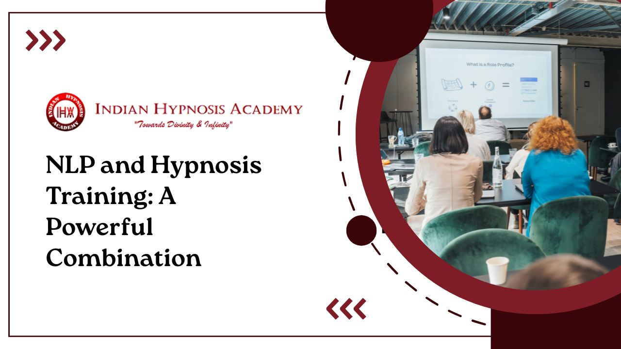 You are currently viewing NLP and Hypnosis Training: A Powerful Combination