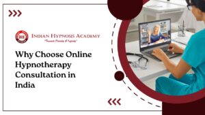 Read more about the article Why Choose Online Hypnotherapy Consultation in India